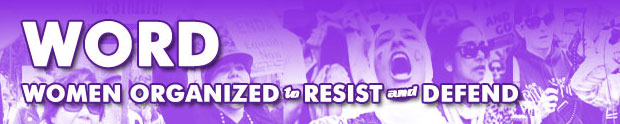 WORD: Women Organized to Resist and Defend